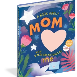 Workman Pub Co A Book About Mom With Words And Pictures By Me: A Fill-in Book With Stickers! Hardcover