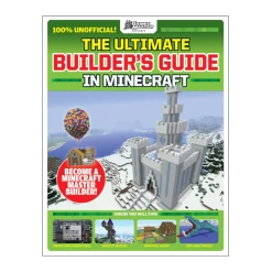 Scholastic The Ultimate Builder's Guide In Minecraft