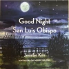 Good Night San Luis Obispo By Jennifer Kirn