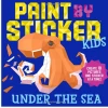 Workman Pub Co Paint By Sticker Kids: Under The Sea