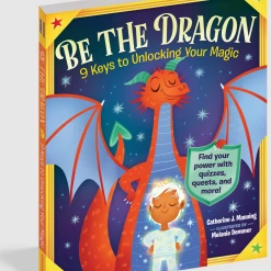 Workman Pub Co Be The Dragon 9 Keys To Unlocking Your Inner Magic - Paperback