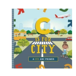 Workman Pub Co C Is For City- A City ABC Primer