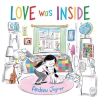 Penguin Random House Love Was Inside Hardcover – Picture Book