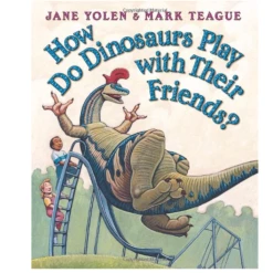 Scholastic How Do Dinosaurs Play With Their Friends? Board Book