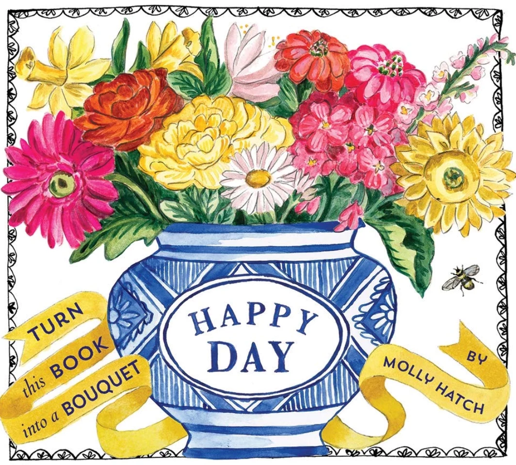 Abrams Happy Day (UpLifting Editions): A Bouquet In A Book Hardcover 1 Abrams Happy Day (UpLifting Editions): A Bouquet In A Book Hardcover