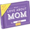 Knock Knock What I Love About Mom Fill In The Love Book