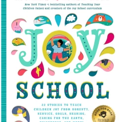 Baker And Taylor Joy School: 22 Children's Stories To Teach The Joys Of Honesty, Family, Your Body, The Earth, Goals, Sharing, Uniqueness, And More! - Hardcover