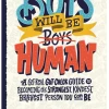 Harper Collins Boys Will Be Human Hardcover