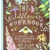 Chronicle Books The Wildflower Workbook A Journal For Self-Discovery In Nature