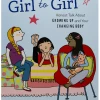 Chronicle Books Girl To Girl: Honest Talk About Growing Up And Your Changing Body
