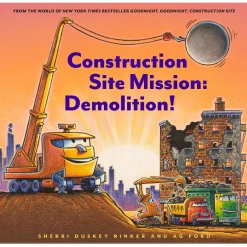 Chronicle Books Construction Site Mission Demolition Hard Cover