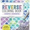 Workman Pub Co Reverse Coloring Book Mindful Journeys