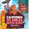 Hachette Book Group California 50 Hikes With Kids